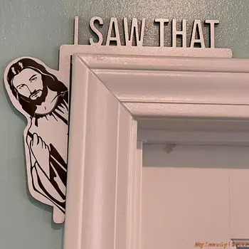 Kreativni home dekor Isus, vidio sam da sam iznad vrata je Isus Znak Stablo Isus, vidio Sam da je smiješno Isus je Vrata vješalica Zabavan kućni dekor 0