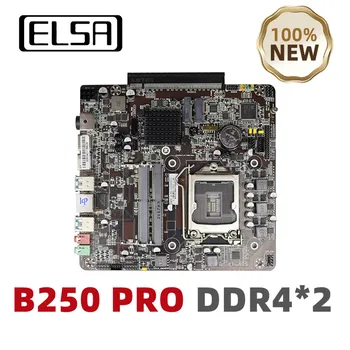 ELSA B250 PRO Mini ITX Matična ploča LGA 1151 Dual-channel DDR4 Podržavaju Core i3/i5/i7 Procesor Izolovan Utor Za Grafičke kartice Firma Novost